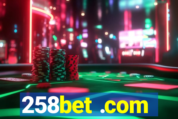 258bet .com